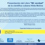 Presentación del Libro "Mi verdad"  de la científica cubana Hilda Molina